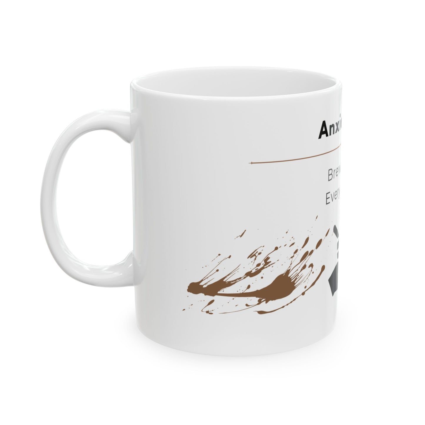 Funny Anxiety Mug – "Anxiety Juice Brewed Fresh Every Morning" – Mental Health Awareness Gift – White Ceramic Coffee Cup 11oz